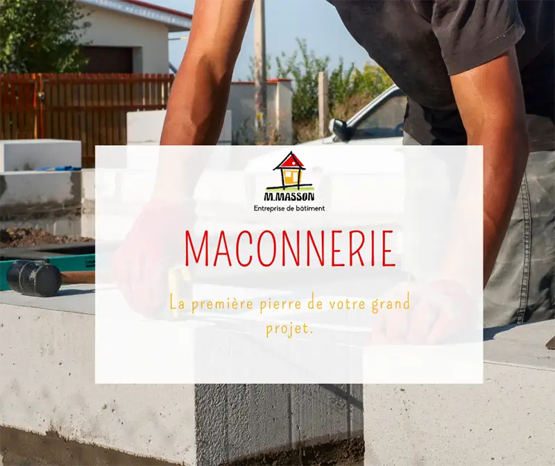 Entreprise Masson maçonnerie